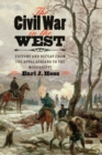 Image for The Civil War in the West : Victory and Defeat from the Appalachians to the Mississippi