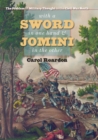 Image for With a Sword in One Hand and Jomini in the Other : The Problem of Military Thought in the Civil War North