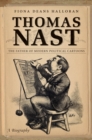 Image for Thomas Nast: the father of modern political cartoons