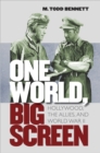 Image for One world, big screen: Hollywood, the Allies, and World War II