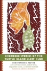 Image for Cherokee stories of the Turtle Island Liars&#39; Club