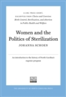 Image for Women and the Politics of Sterilization: A UNC Press Short, Excerpted from Choice and Coercion:  Birth Control, Sterilization, and Abortion in Public Health and Welfare
