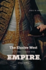 Image for Elusive West and the Contest for Empire, 1713-1763