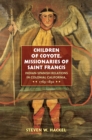 Image for Children of Coyote, Missionaries of Saint Francis: Indian-Spanish Relations in Colonial California, 1769-1850