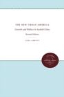 Image for The New Urban America : Growth and Politics in Sunbelt Cities, revised edition