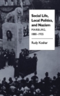 Image for Social Life, Local Politics, and Nazism : Marburg, 1880-1935