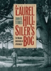 Image for From Laurel Hill to Siler&#39;s Bog