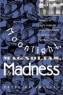 Image for Moonlight, Magnolias, and Madness : Insanity in South Carolina from the Colonial Period to the Progressive Era