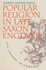 Image for Popular religion in late Saxon England  : elf charms in context