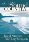 Image for Into the Sound Country : A Carolinian&#39;s Coastal Plain
