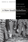 Image for A New South Rebellion : The Battle against Convict Labor in the Tennessee Coalfields, 1871-1896
