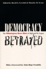 Image for Democracy betrayed  : the Wilmington Race Riot of 1898 and its legacy