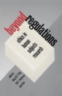 Image for Beyond Regulations : Ethics in Human Subjects Research
