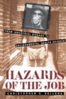 Image for Hazards of the Job : From Industrial Disease to Environmental Health Science