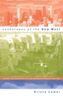 Image for Landscapes of the New West : Gender and Geography in Contemporary Women&#39;s Writing
