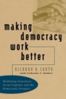 Image for Making Democracy Work Better