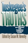 Image for Tuskegee&#39;s Truths : Rethinking the Tuskegee Syphilis Study