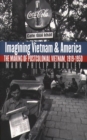Image for Imagining Vietnam and America