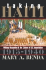 Image for Taking Haiti : Military Occupation and the Culture of U.S. Imperialism, 1915-1940