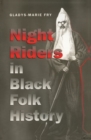 Image for Night Riders in Black Folk History