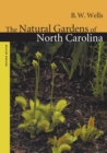 Image for The Natural Gardens of North Carolina