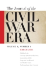 Image for Journal of the Civil War Era: Spring 2011 Issue