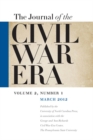 Image for Journal of the Civil War Era: Spring 2012 Issue