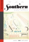 Image for Southern Cultures: Built/Unbuilt : Volume 27, Number 2 - Summer 2021 Issue