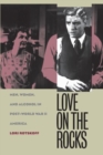 Image for Love on the Rocks : Men, Women, and Alcohol in Post-World War II America