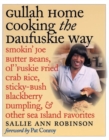 Image for Gullah home cooking the Daufuskie way  : Smokin&#39; Joe butter beans, ol&#39; fuskie fried crab rice, sticky-bush blackberry dumpling, and other Sea Island favourites
