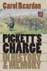 Image for Pickett&#39;s Charge in History and Memory