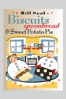 Image for Biscuits, Spoonbread, and Sweet Potato Pie
