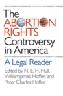 Image for The abortion rights controversy in America  : a legal reader