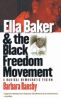 Image for Ella Baker and the Black Freedom Movement  : a radical democratic vision