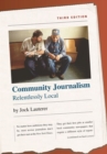 Image for Community journalism  : relentlessly local