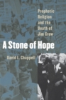 Image for A stone of hope  : prophetic religion and the death of Jim Crow
