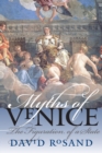 Image for Myths of Venice  : the figuration of a state