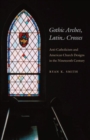 Image for Gothic Arches, Latin Crosses