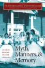Image for The New Encyclopedia of Southern Culture : Volume 4: Myth, Manners, and Memory