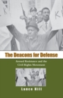 Image for The Deacons for Defense  : armed resistance and the civil rights movement