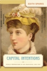 Image for Capital Intentions : Female Proprietors in San Francisco, 1850-1920