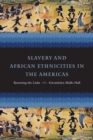 Image for Slavery and African Ethnicities in the Americas
