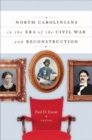 Image for North Carolinians in the Era of the Civil War and Reconstruction