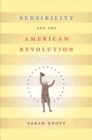Image for Sensibility and the American Revolution