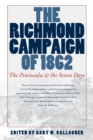 Image for The Richmond Campaign of 1862 : The Peninsula and the Seven Days