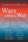 Image for Wars within a War : Controversy and Conflict over the American Civil War