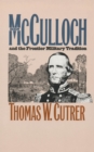 Image for Ben Mcculloch and the Frontier Military Tradition.