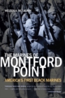 Image for The Marines of Montford Point : America&#39;s First Black Marines