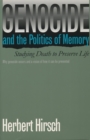 Image for Genocide and the Politics of Memory: Studying Death to Preserve Life.