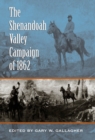 Image for The Shenandoah Valley Campaign of 1862.